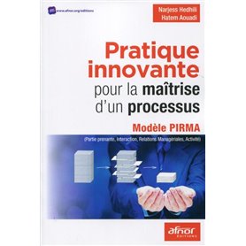 Pratique innovante pour la maîtrise d'un processus