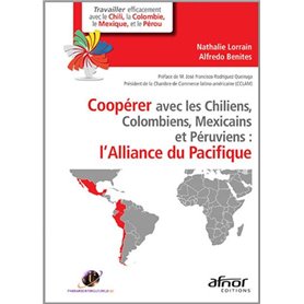 Coopérer avec les Chiliens, les Colombiens, les Mexicains et les Péruviens