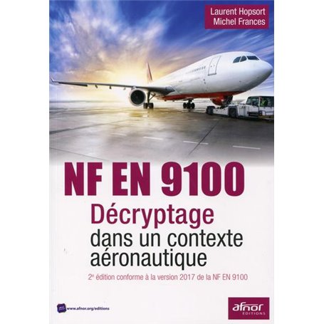 NF EN 9100 - Décryptage dans un contexte aéronautique