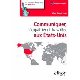 Communiquer, s'expatrier et travailler aux États-Unis