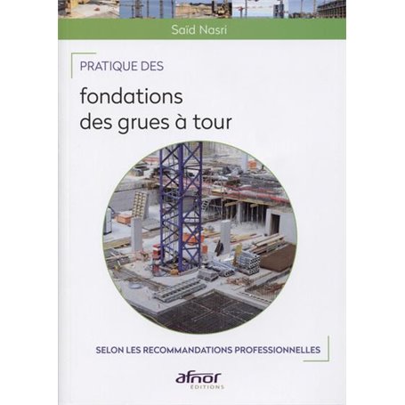 Pratique des fondations des grues à tour