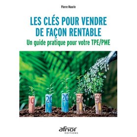 Les clés pour vendre de façon rentable