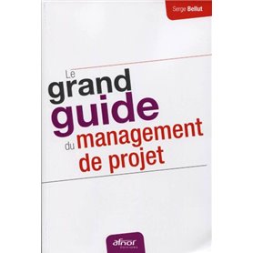 Le grand guide du management de projet