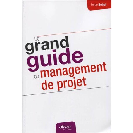 Le grand guide du management de projet