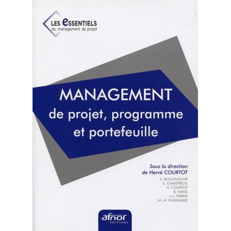 Management de projets, programmes et portefeuilles - Livre n°1