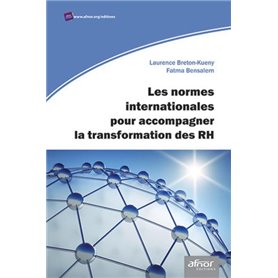 Les normes internationales pour accompagner la transformation des RH