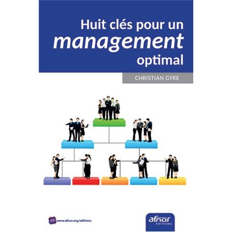 Huit clés pour un management optimal