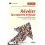 Révéler les talents enfouis