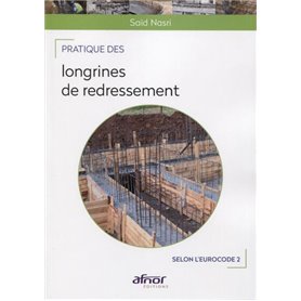 Pratique des longrines de redressement