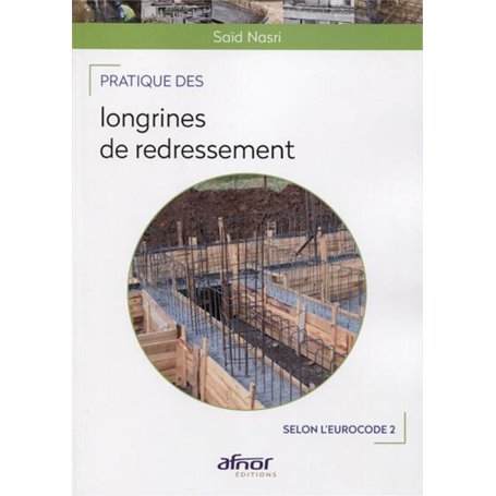 Pratique des longrines de redressement