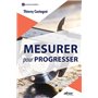 Mesurer pour progresser