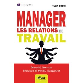 Manager les relations de travail