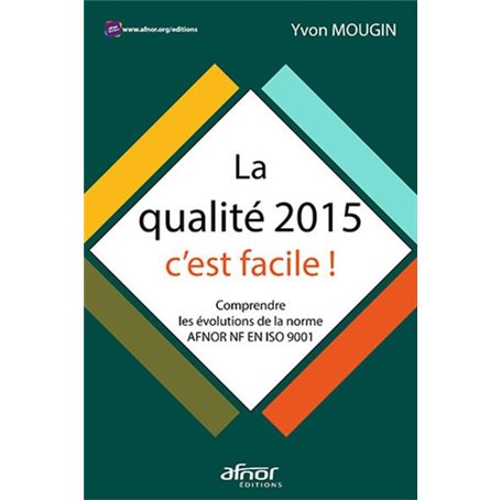 La qualité 2015, c'est facile !