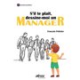 S'il te plaît, dessine-moi un manager