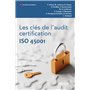 Les clés de l'audit certification ISO 45001