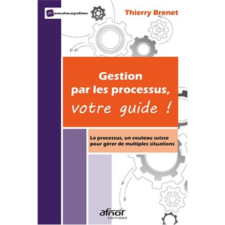 Gestion par les processus, votre guide !