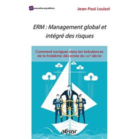 ERM : management global et intégré des risques