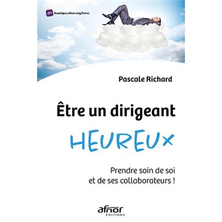 Etre un dirigeant heureux