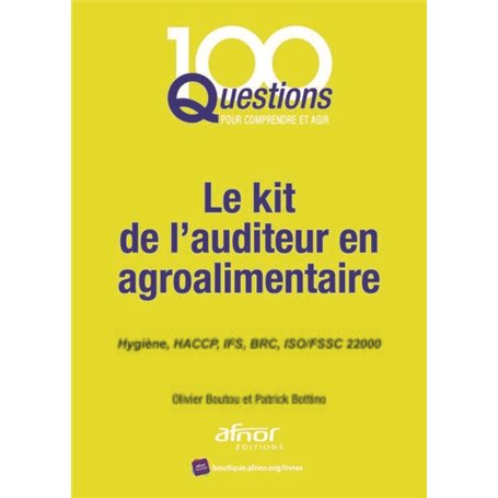 Le kit de l'auditeur en agroalimentaire