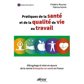 Pratiques de la santé et de la qualité de vie au travail