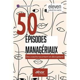 50 épisodes managériaux