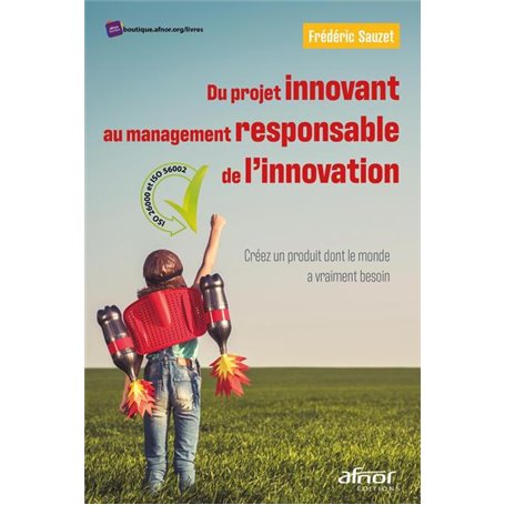 Du projet innovant au management responsable de l'innovation