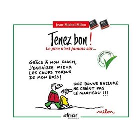 Tenez bon !