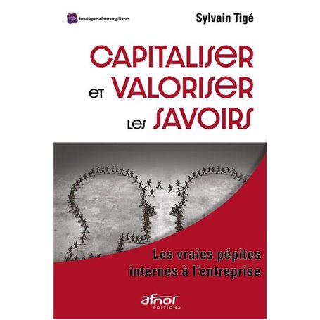 Capitaliser et valoriser les savoirs