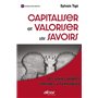 Capitaliser et valoriser les savoirs