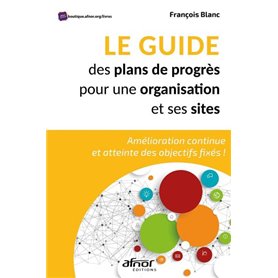 Le guide des plans de progrès pour une organisation et ses sites