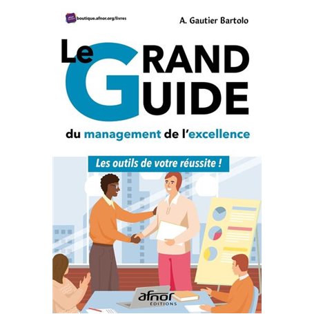 Le grand guide du management de l'excellence