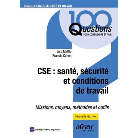 CSE : santé, sécurité et conditions de travail