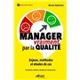 Manager vraiment par la qualité