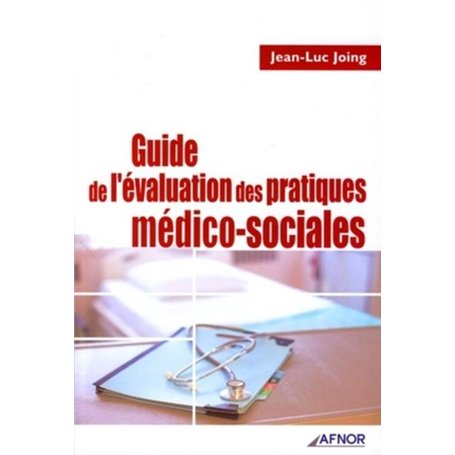 Guide de l'évaluation des pratiques médico-sociales