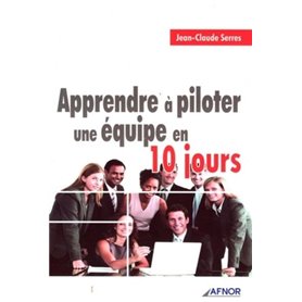 Apprendre à piloter  une équipe en 10 jours