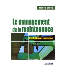 Le management de la maintenance