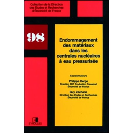 Endommagement des matériaux dans les centrales nucléaires à eau pressurisée