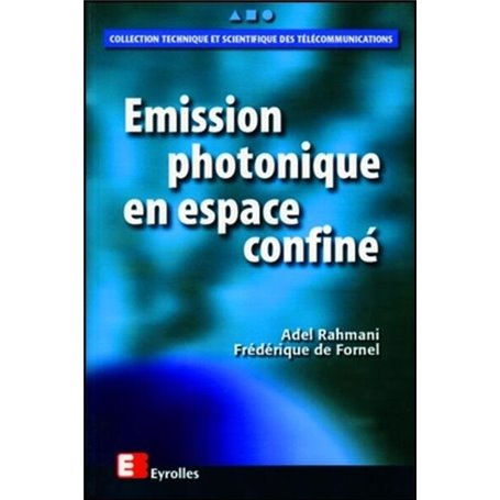 Émission photonique en espace confiné