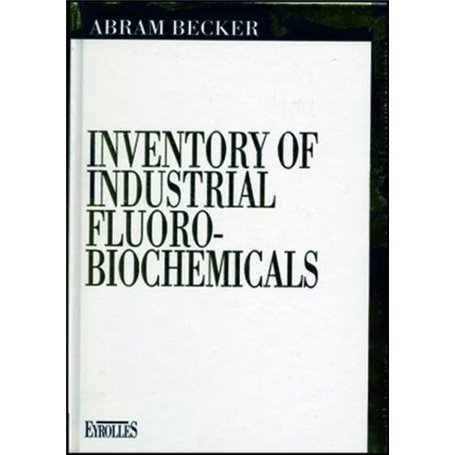 Inventory of Industrial Fluoro-Biochemicals