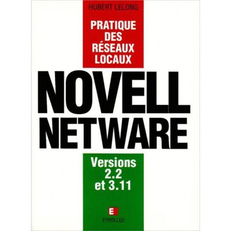 PRATIQUE RESEAUX LOCAUX : NOVELL NETWARE