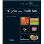 10 JEUX AVEC FLASH MX