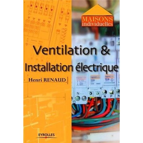 Ventilation et installation électrique