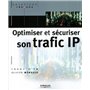 Optimiser et sécuriser son trafic IP