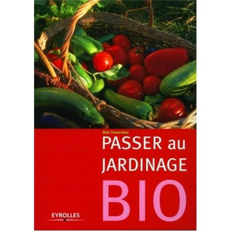 Passer au jardinage bio