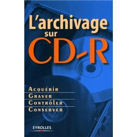 L'archivage sur CD-R