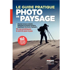 Le guide pratique de la photo de paysage