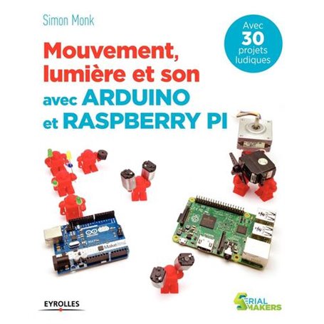 Mouvement, lumière et son avec Arduino et Raspberry Pi