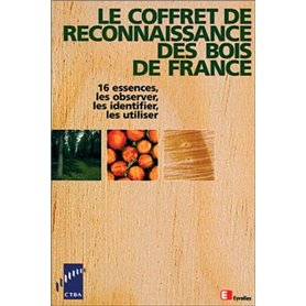 Le Coffret de reconnaissance des bois de France