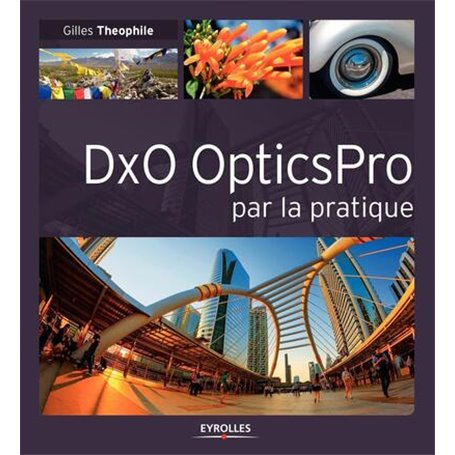 DxO OpticsPro par la pratique