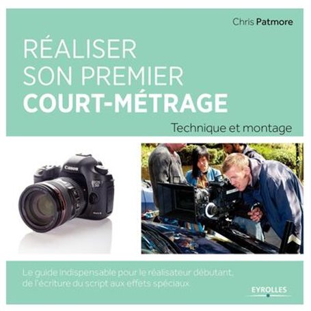 Réaliser son premier court-métrage